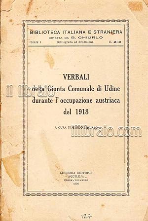 Verbali della Giunta comunale di Udine durante l'occupazione austriaca del 1918