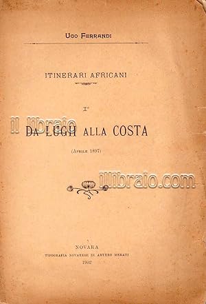 Itinerari africani - I: da Lugh alla costa (aprile 1897)