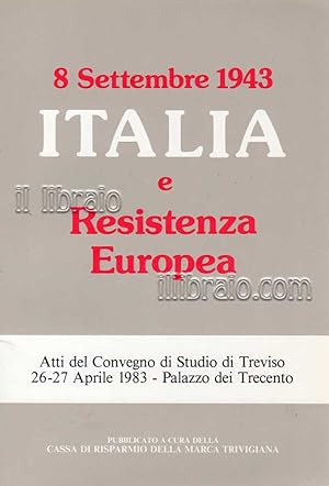 8 settembre 1943: Italia e Resistenza Europea