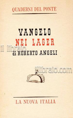 Vangelo nei lager. Un prete nella Resistenza