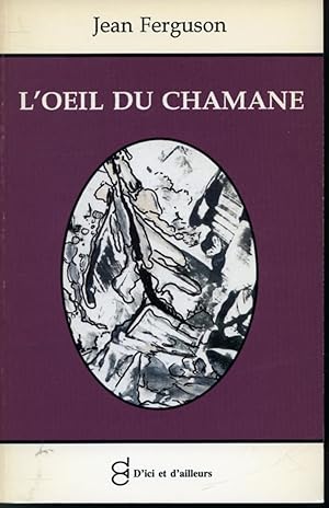 Seller image for L'oeil du chamane for sale by Librairie Le Nord