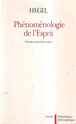 Phénoménologie de l'Esprit (Edition de 1807)