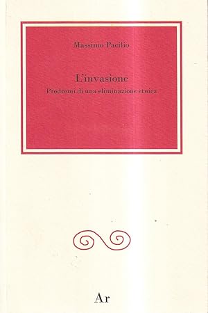 Seller image for L'invasione. Prodromi di una eliminazione etnica for sale by Il Salvalibro s.n.c. di Moscati Giovanni