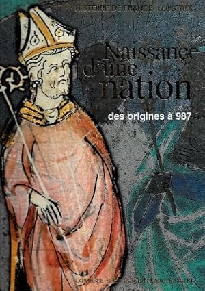 Seller image for Naissance d une nation des origines  987. for sale by Ammareal