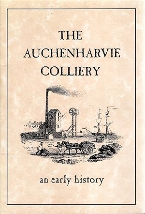 The Auchenharvie Colliery An Early History