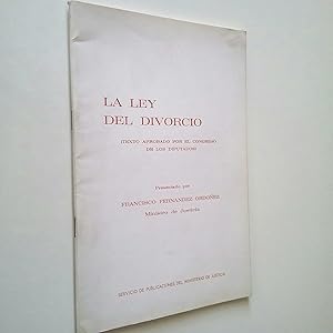 Imagen del vendedor de La ley del divorcio (Texto aprobado por el Congreso de los Diputados) a la venta por MAUTALOS LIBRERA