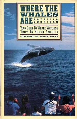 Imagen del vendedor de Where the whales are, your guide to Whale-Watching trips in North America a la venta por Sylvain Par