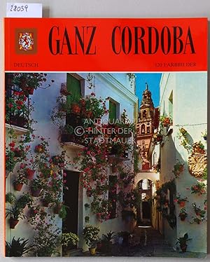 Seller image for Ganz Cordoba. 120 Farbbilder. for sale by Antiquariat hinter der Stadtmauer