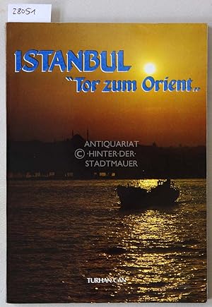 Istanbul: Tor zum Orient.