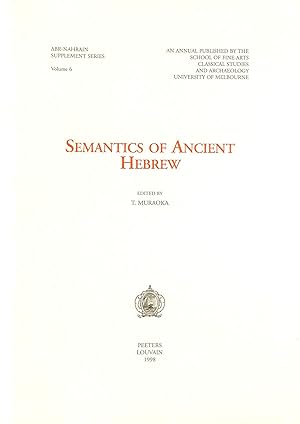 Immagine del venditore per Semantics of Ancient Hebrew: v.6 (Ancient Near Eastern Studies Supplement Series) venduto da M Godding Books Ltd