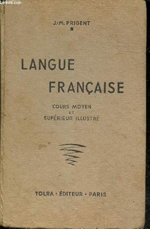 Seller image for Langue franaise cours moyen et suprieur illustr - 120e dition. for sale by Le-Livre