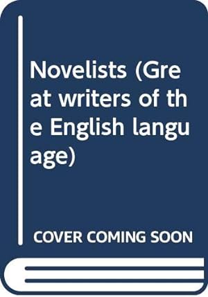 Imagen del vendedor de Novelists (Great writers of the English language) a la venta por WeBuyBooks