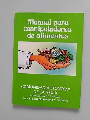 Seller image for Manual para manipuladores de alimentos. Comunidad de La Rioja. for sale by TraperaDeKlaus