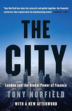 Seller image for The City: London and the Global Power of Finance for sale by WeBuyBooks