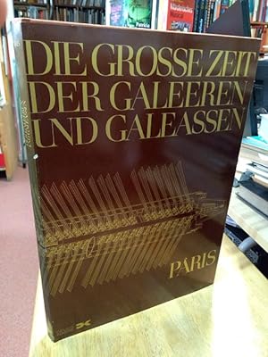 Seller image for Die grosse Zeit der Galeeren und Galeassen. Herausgegeben von Lothar Reich, Ernest Henriot und Luise Langendorf. for sale by NORDDEUTSCHES ANTIQUARIAT