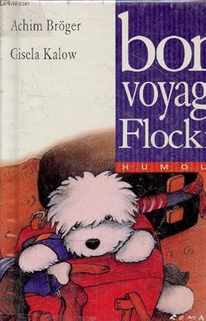 Immagine del venditore per Bon voyage Flocki ! - Collection humour n2. venduto da Le-Livre