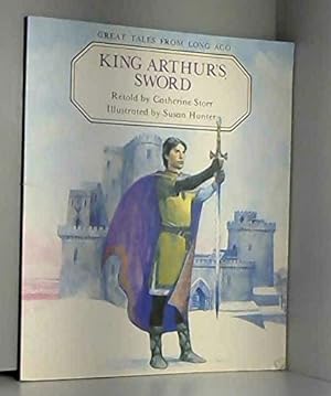 Bild des Verkufers fr King Arthur's Sword (Great Tales from Long Ago) zum Verkauf von WeBuyBooks