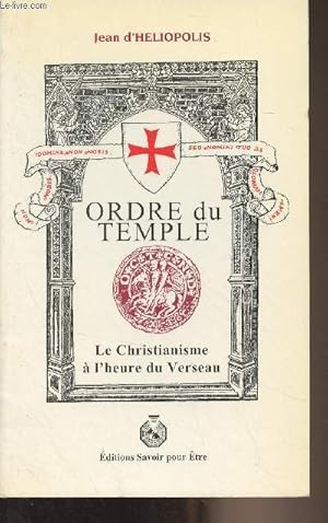Bild des Verkufers fr Ordre du temple - Le christianisme  l'heure du Verseau zum Verkauf von Le-Livre