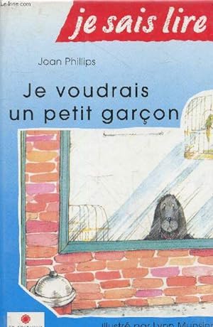 Bild des Verkufers fr Je voudrais un petit garon - Collection je sais lire n10. zum Verkauf von Le-Livre