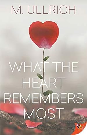 Bild des Verkufers fr What the Heart Remembers Most zum Verkauf von WeBuyBooks