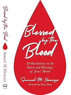 Imagen del vendedor de Blessed by the Blood a la venta por Reliant Bookstore