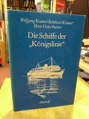 Bild des Verkufers fr Die Schiffe der "Knigslinie". zum Verkauf von NORDDEUTSCHES ANTIQUARIAT