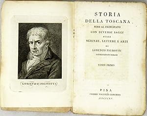 Storia della Toscana sino al Principato, con diversi saggi sulle scienze, lettere e arti.