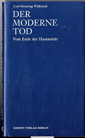 Der moderne Tod : vom Ende der Humanität