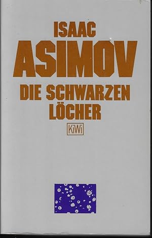 Die schwarzen Löcher.