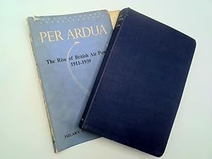 Imagen del vendedor de Per Ardua The Rise of British Air Power 1911-1939 a la venta por Goldstone Rare Books