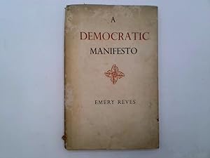 Seller image for A Democratic Manifesto for sale by Goldstone Rare Books