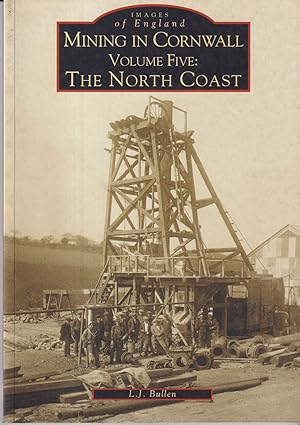 Seller image for Mining in Cornwall Volume Five: The North Coast for sale by timkcbooks (Member of Booksellers Association)