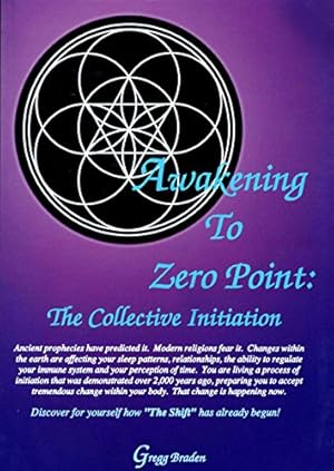 Imagen del vendedor de Awakening to Zero Point: The Collective Initiation a la venta por -OnTimeBooks-