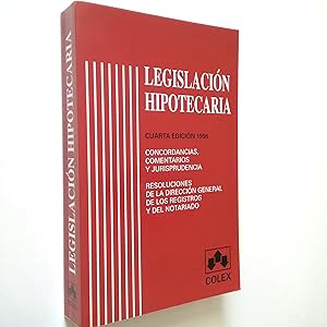 Seller image for Legislacin hipotecaria. Concordancias, comentarios y jurisprudencia. Resoluciones de la direccin general de los registros y del notariado for sale by MAUTALOS LIBRERA