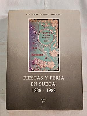 FIESTAS Y FERIA EN SUECA: 1888 - 1988