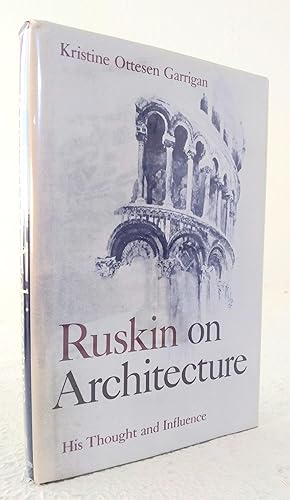 Seller image for Ruskin on Architecture: His Thought and Influence for sale by Structure, Verses, Agency  Books