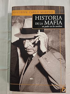 HISTORIA DE LA MAFIA - UN PODER EN LAS SOMBRAS