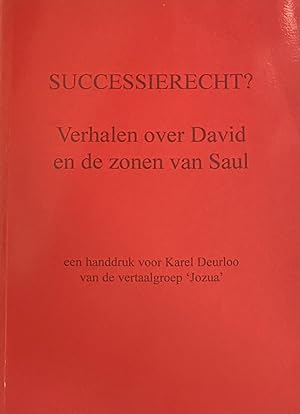 Immagine del venditore per Successierecht? Verhalen over David en de zonen van Saul venduto da Antiquariaat Schot