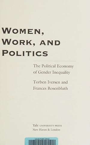 Immagine del venditore per Women, Work, and Politics: The Political Economy of Gender Inequality (The Institution for Social and Policy Studies) venduto da Giant Giant