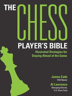 Immagine del venditore per The Chess Player's Bible: Illustrated Strategies for Staying Ahead of the Game (Paperback or Softback) venduto da BargainBookStores