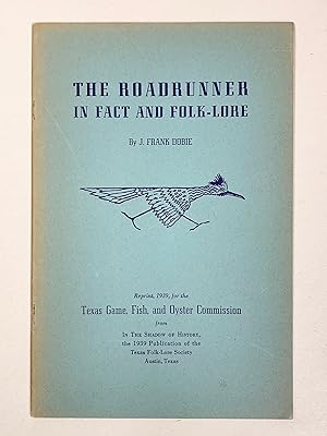 The Roadrunner in Fact and Folk-Lore