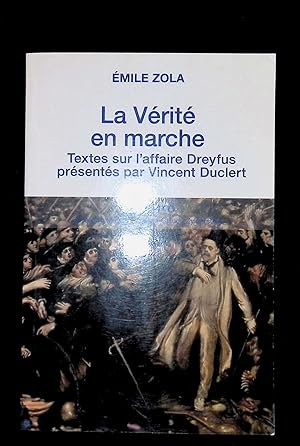 Imagen del vendedor de La vrit en marche Textes sur l'affaire Dreyfus prsents par Vincent Duclert a la venta por LibrairieLaLettre2