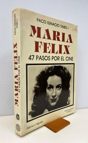 MARIA FELIX. 47 PASOS POR EL CINE