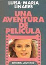 Seller image for UNA AVENTURA DE PELCULA for sale by Librera Circus
