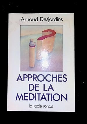 Image du vendeur pour Approches de la mditation mis en vente par LibrairieLaLettre2