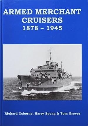 Seller image for Armed Merchant Cruisers 1878-1945 for sale by Martin Bott Bookdealers Ltd