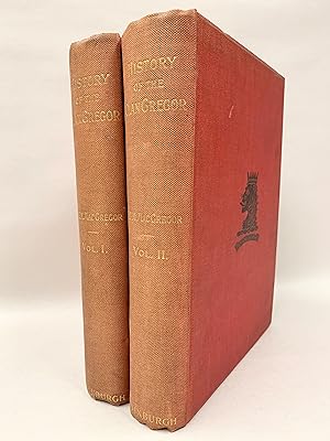 History of the Clan Gregor from Public Records and Private Collections Two Volumes Compiled at th...