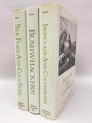 Silk Flags and Cold Steel : The Piedmont, and Bushwackers : The Mountains 3 Volumes Complete The ...
