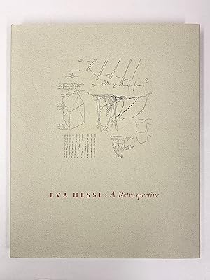 Seller image for Eva Hesse: A Retrospective Exhibition and Catalogue Organized by Helen A Cooper for sale by Old New York Book Shop, ABAA