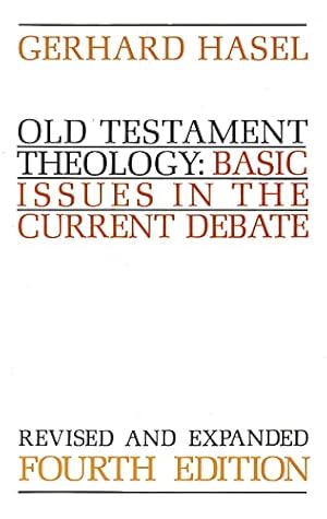 Seller image for Old Testament Theology: Basic Issues in the Current Debate for sale by -OnTimeBooks-